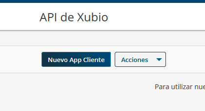 Xubio: pantalla API de Xubio con el botón Nuevo App Cliente